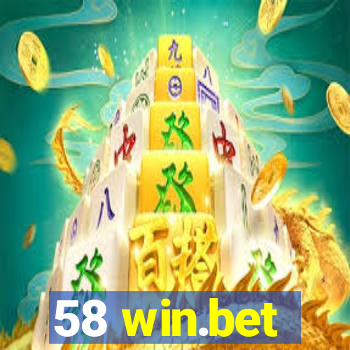 58 win.bet